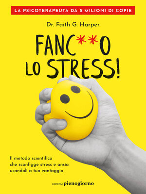 cover image of Fanc**o lo stress!